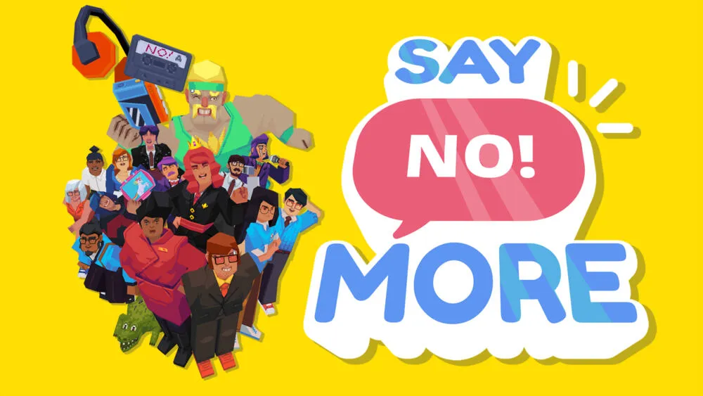Nintendo Say No! More İngilizce, Fransızca, Almanca, İtalyan, Japonca, Korece, Portekizce, Rusça, Basitleştirilmiş Çince, İspanyol Nintendo Switch Oyun